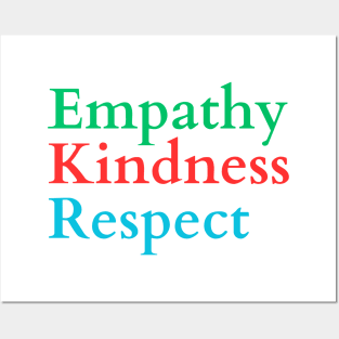 Empathy Kindness Respect Posters and Art